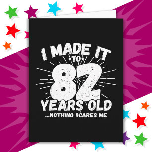 82 Year Old Sarcastic Meme Funny 82nd Birthday Card