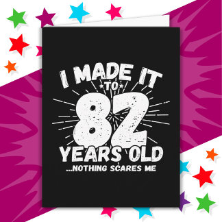 82 Year Old Sarcastic Meme Funny 82nd Birthday Card