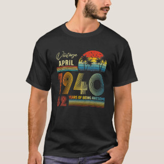 82Th Birthday Vintage April 1940 82 Years Old Gift T-Shirt