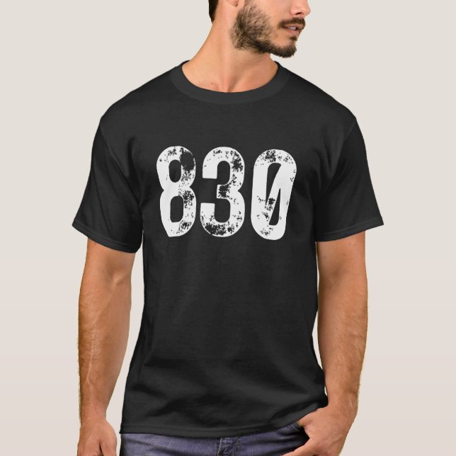 830 Area Code New Braunfels TX Mobile Area Code 83 T-Shirt (Front)