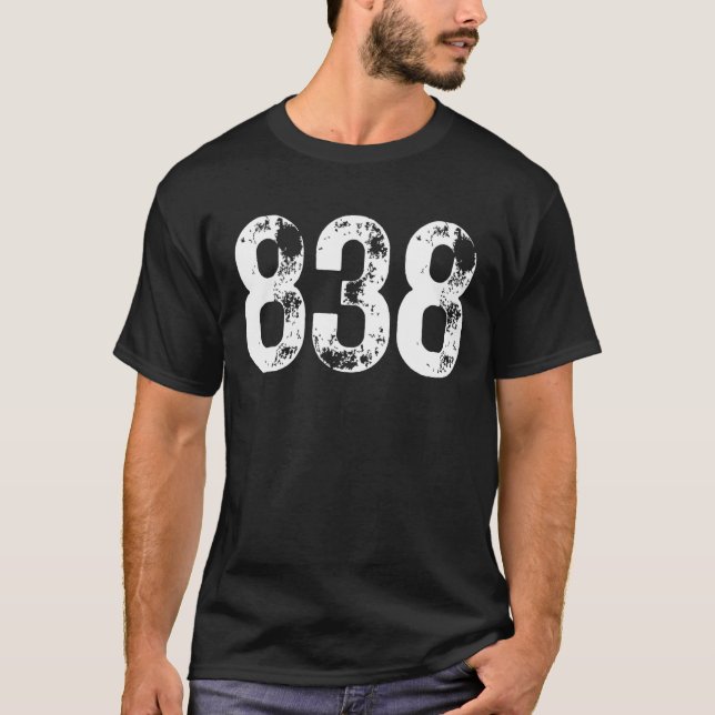 838 Area Code Albany NY Mobile Telephone Area Code T-Shirt (Front)