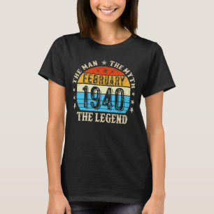 83 Year Old The Man Myth Legend February 1940 83th T-Shirt