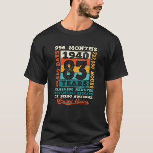 83 Years 996 Months Of Being Awesome Born 1940 83R T-Shirt