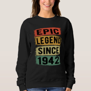 83 Years Old Bday 1942 Epic Legend 83rd Birthday Sweatshirt