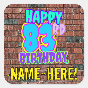 83rd Birthday – Fun, Urban Graffiti Inspired Look Square Sticker