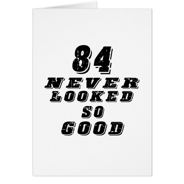 84 never looked so good (Front)