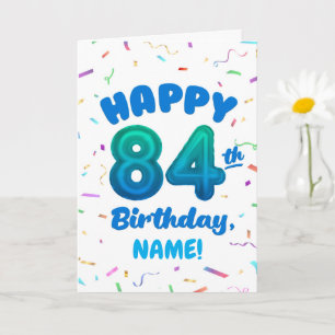 84th Balloon Number Custom Name Birthday Card