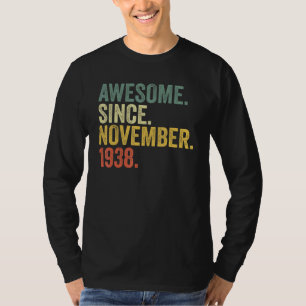 84th Birthday Awesome Since November 1938 84 Year  T-Shirt