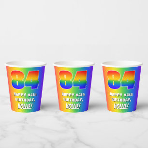 84th Birthday: Colourful, Fun Rainbow Pattern # 84 Paper Cups
