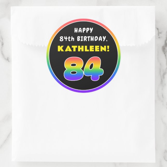 84th Birthday: Colourful Rainbow # 84, Custom Name Classic Round Sticker (Bag)