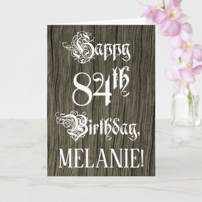 84th Birthday: Fancy, Elegant Text; Faux Wood Look Card (Orchid)