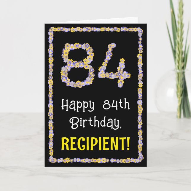 84th Birthday: Floral Flowers Number, Custom Name Card (Front)