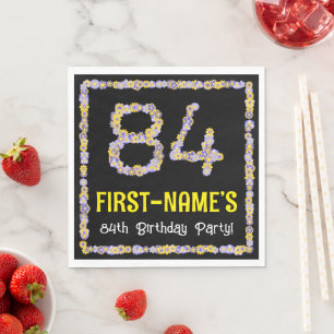84th Birthday: Floral Flowers Number, Custom Name Napkin