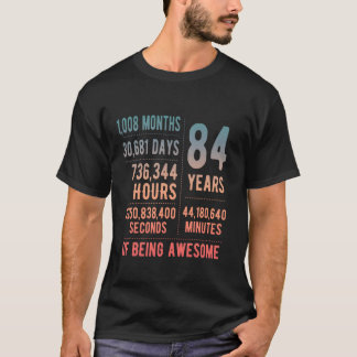 84th Birthday Men Women Funny 84 Years Old  1 T-Shirt