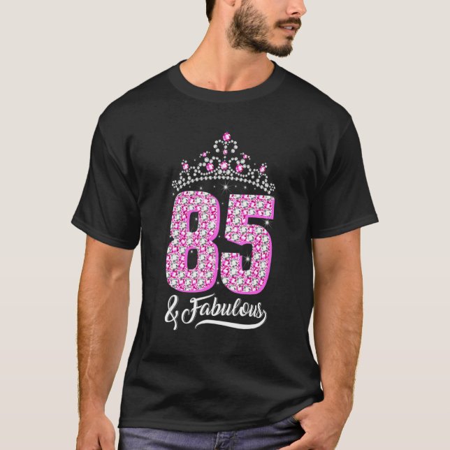 85 And Fabulous 85th Birthday Diamond Crown  Women T-Shirt (Front)