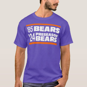 85 Bears 24 Preseason Bears T-Shirt