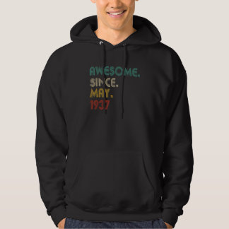 85 Year Old Awesome Since May 1937  85th Birthday Hoodie