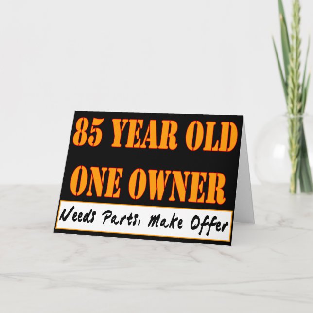 85 Year Old, One Owner - Needs Parts, Make Offer Card (Front)