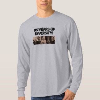 85 years of diversity T-Shirt