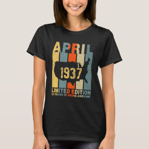85th Birthday April 1937 85 Years Of Being Awesome T-Shirt