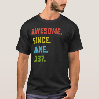 85th Birthday  Awesome Since June 1937 85 Years Ol T-Shirt