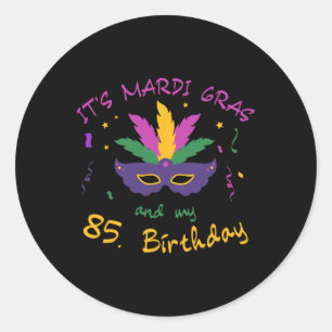 85th Birthday Mardi Gras Carnival Celebration Shir Classic Round Sticker