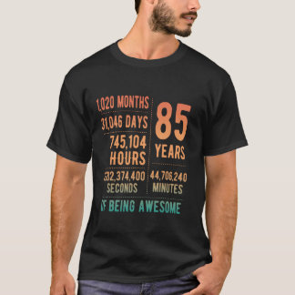 85th Birthday Men Women Funny 85 Years Old T-Shirt