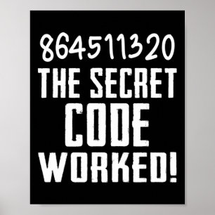 864511320 The Secret Code Worked! Trump Lost Biden Poster