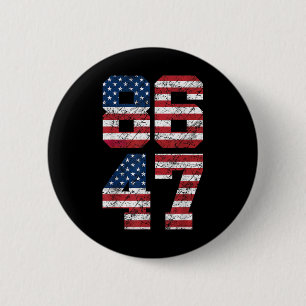 8647 Anti Trump 86 47 Retro Anti-trump Us Flag Imp 6 Cm Round Badge