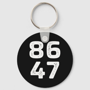 8647 - Anti Trump - 86 The 47th President - Vintag Key Ring