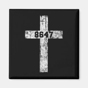 8647 Anti Trump Cross Christian Jesus 86 47 Retro Magnet