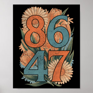 8647 Anti Trump Floral Democrat President Liberal Poster
