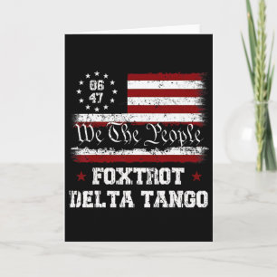 8647 Anti Trump Foxtrots Deltas Tangos Impeach 47 Card