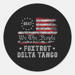 8647 Anti Trump Foxtrots Deltas Tangos Impeach 47 Classic Round Sticker