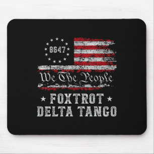 8647 Anti Trump Foxtrots Deltas Tangos Impeach 47 Mouse Pad