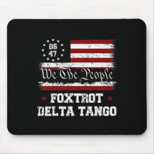8647 Anti Trump Foxtrots Deltas Tangos Impeach 47 Mouse Pad