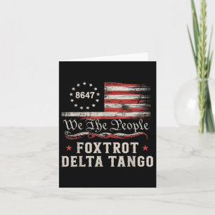 8647 Foxtrots Deltas Tangos America Flag  Card
