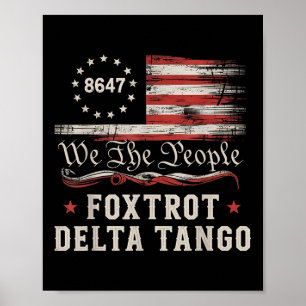 8647 Foxtrots Deltas Tangos America Flag Poster