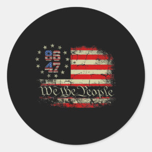 8647 Trump 86 47 Us Flag We The People Impeach 47 Classic Round Sticker