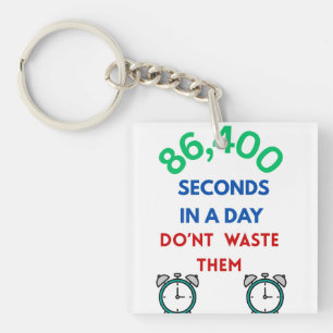 86,400 Seconds in a Day  Key Ring