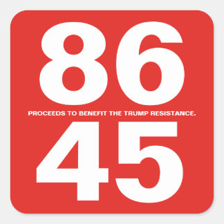 86 45 (Trump Resistance) Sticker