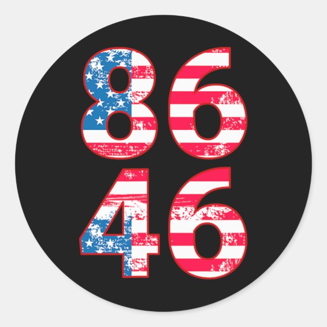 86 46 Anti Biden Pro Trump Patriotic  Classic Round Sticker (Front)