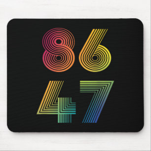 86 47 Anti Trump 8647 Impeach 47 Anti-trump Presid Mouse Pad
