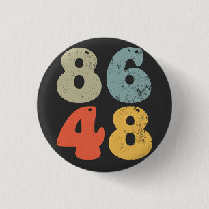 86 47 Anti Trump 8648 Retro Vintage 2028 Election 3 Cm Round Badge