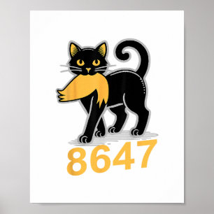 86 47 Anti Trump Cat Meme 86 47 Anti President Tru Poster