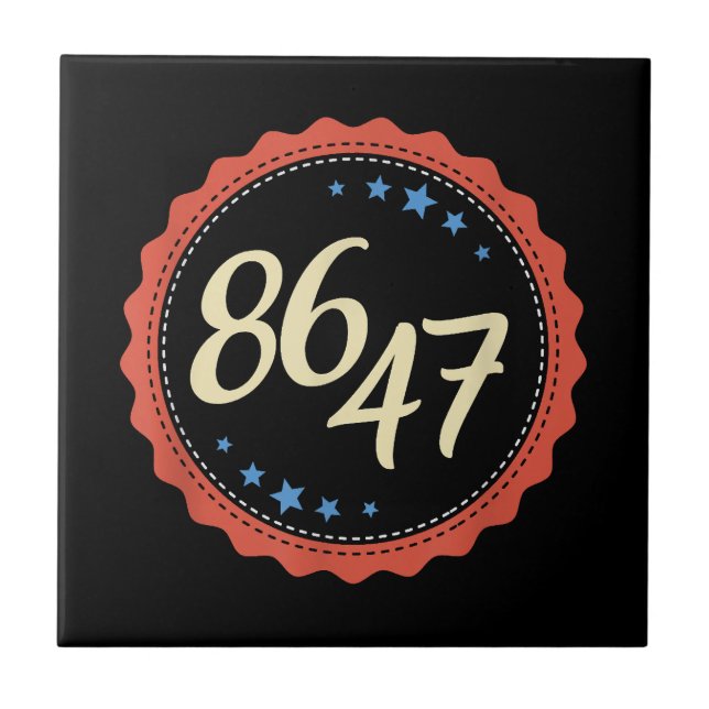 86 47 Anti Trump Funny Ceramic Tile (Front)