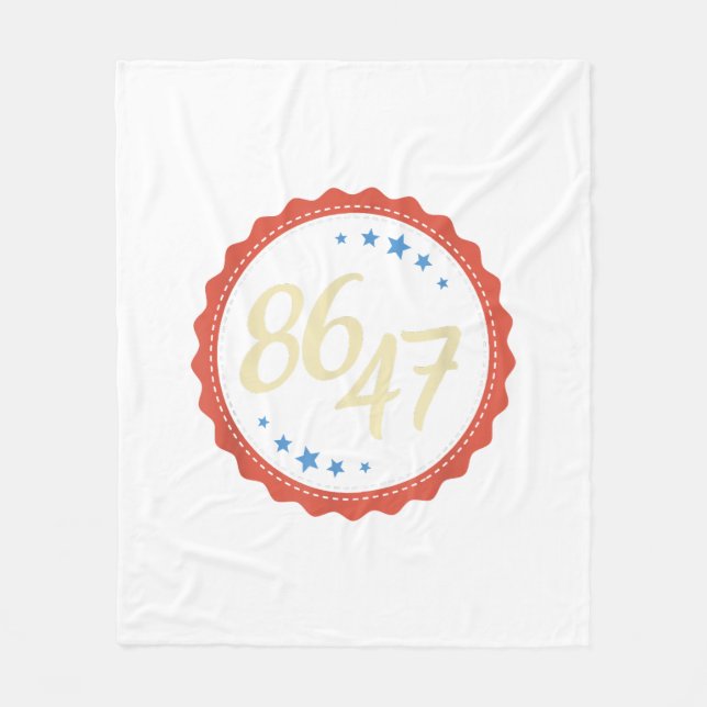86 47 Anti Trump Funny  Fleece Blanket (Front)