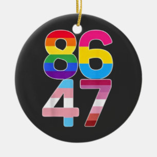 86 47 Anti Trump Funny LGBTQ Pride Month Gift Ceramic Ornament