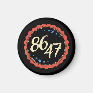 86 47 Anti Trump Funny Magnet