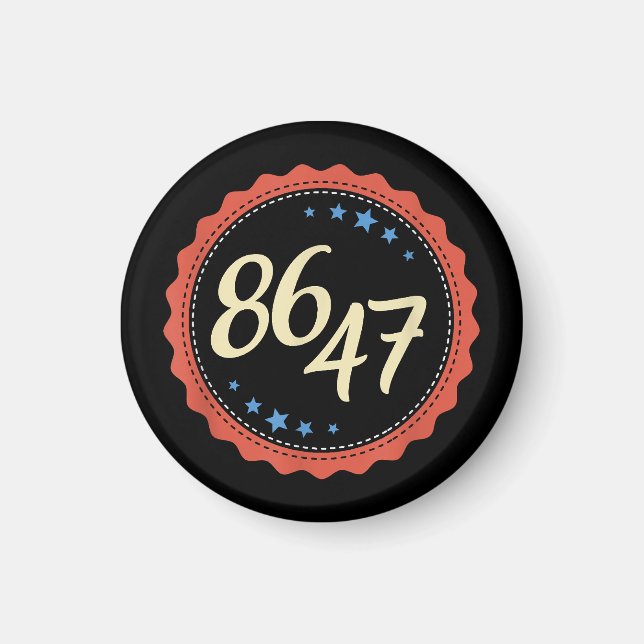 86 47 Anti Trump Funny Magnet (Front)